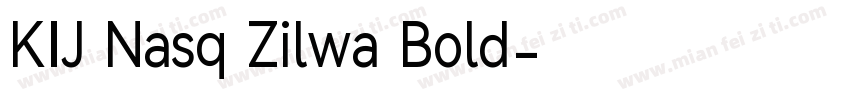 KIJ Nasq Zilwa Bold字体转换